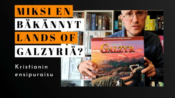 Ensipuraisu: Lands of Galzyr – miksi emme bäkänneet tätä?